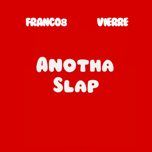 Anotha Slap (Explicit)