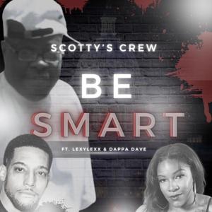 Be Smart (feat. LexyLexx & Dappa Dave) [Radio Edit]