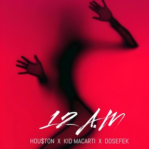 12 A.M (Explicit)