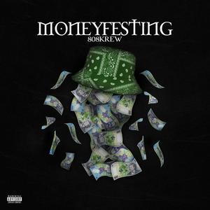 MONEYFESTING (Explicit)