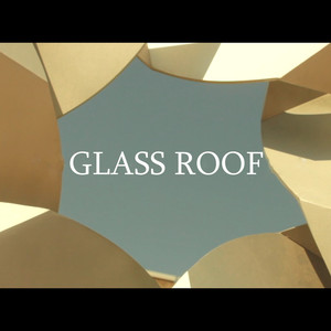 Glass Roof