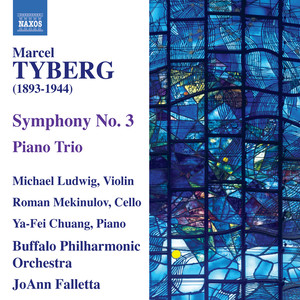 TYBERG, M.: Symphony No. 3 / Piano Trio (M. Ludwig, Mekinulov, Ya-Fei Chuang, Buffalo Philharmonic, Falletta)