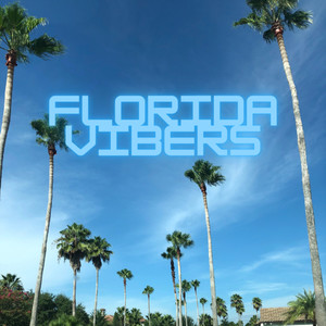 Florida Vibers (Explicit)