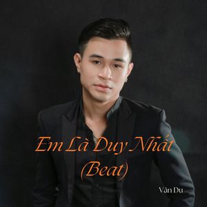 Em Là Duy Nhất (Beat)