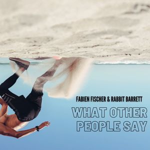 What Other People Say (Explicit)