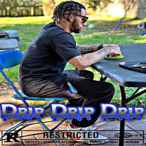 Drip Drip Drip (Explicit)