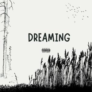 Dreaming (Explicit)