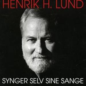 Henrik H. Lund "Synger Selv Sine Sange"