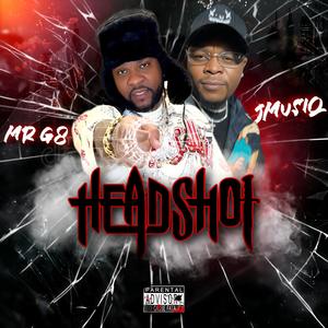 HEADSHOT (feat. JMUSIQ) (Explicit)