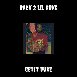 Back 2 Lil Duke