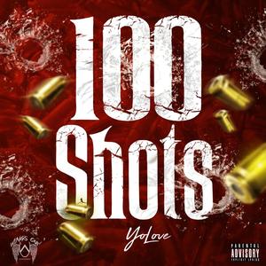 100 Shots (Explicit)