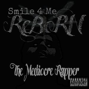 The Mediocre Rapper (Explicit)