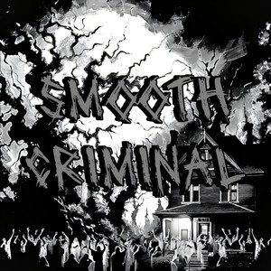 Smooth Criminal (Explicit)