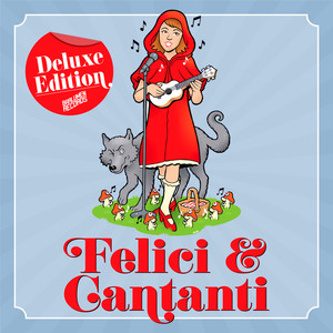 Felici & Cantanti (Deluxe Edition 2020)