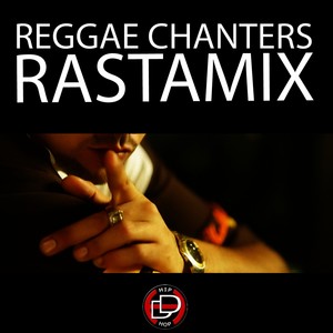 Reggae Chanters (Original Mix)