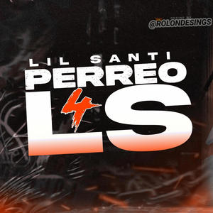 PERREO LS 4 (feat. Elian G) (Explicit)