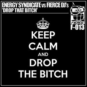 Drop That B**ch (Original Mix)