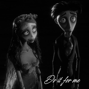 Do it for me (Explicit)