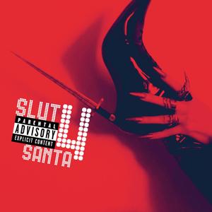 Slut 4 Santa (The Pack) [Explicit]