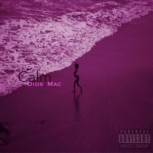 Calm (Explicit)