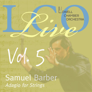 LCO Live Vol. 5: Samuel Barber Adagio for Strings