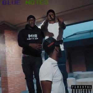 Blue Notes(feat. Big Shacka & B4MBSAM) (Explicit)