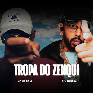 TROPA DO ZENQUI (Explicit)