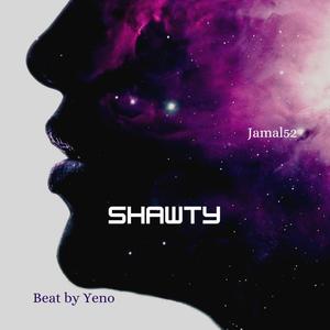 Shawty (feat. Yeno) (Explicit)