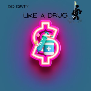 Like a Drug (Explicit)