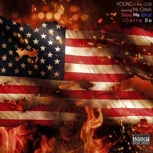 Show Me What iGotta Do(feat. Mr. Glitch) (Explicit)