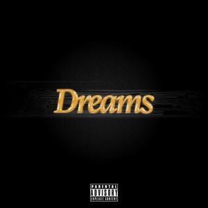 Dreams (Explicit)