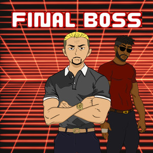 Final Boss (Explicit)