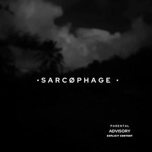 S a r c ø p h a g e (Explicit)