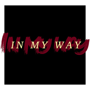 In My Way (Explicit)