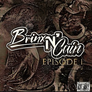 Brinx-N-Cain (Explicit)