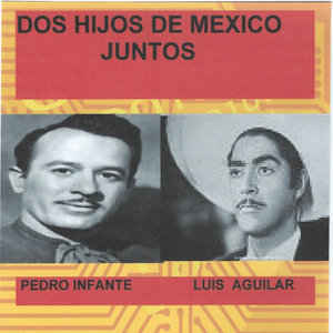 Dos Hijos De Mexico Juntos