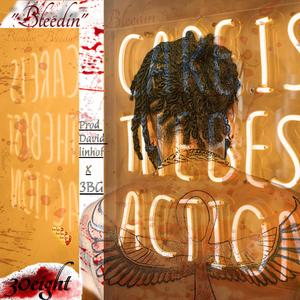 Bleedin (Explicit)