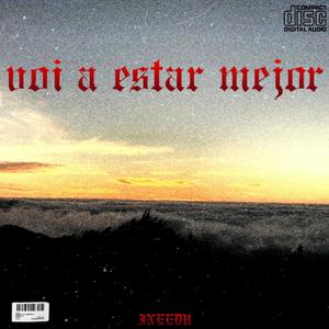 Voi a estar mejor (Explicit)