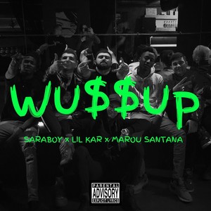 Wussup (Explicit)