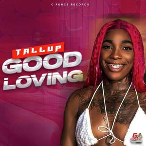 Good loving (feat. Tallup)