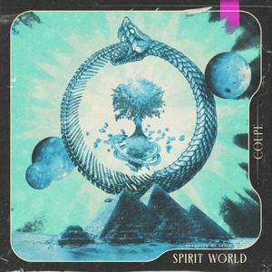 Spirit World (Explicit)