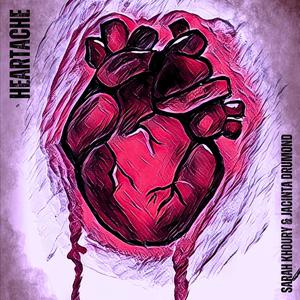 Heartache (feat. Sarah Khoury)