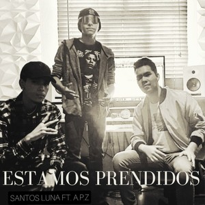 Estamos Prendidos (feat. A.P.Z) [Explicit]