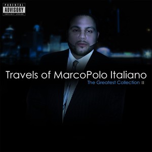Travels of Marcopolo Italiano: The Greatest Collection, Vol. 2 (Explicit)