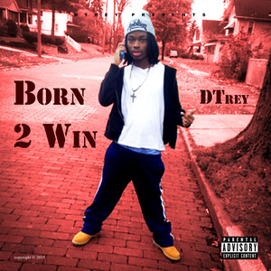 Born 2 Win (Explicit)