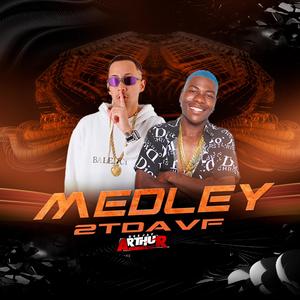 MEDLEY 2T DA VF (feat. DJ ARTHUR GUILHERME|Explicit)