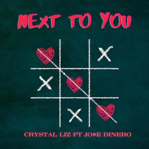 Next To You (feat. Jo$e Dinero) (Explicit)