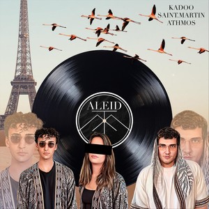 ALEID (feat. Athmos & Kadoo & Saint.Martin)