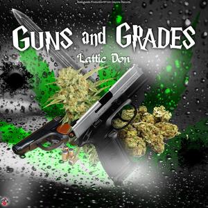 guns and grades (Explicit)