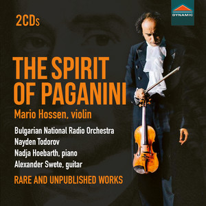 PAGANINI, N.: Cantabile, Op. 17 / Violin Concerto No. 3 (The Spirit of Paganini) [Hossen, Swete, Hoebarth, Camerata Orphica, N. Todorov]